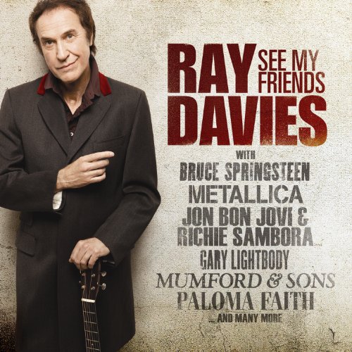 Ray Davies - 2010 See My Friends